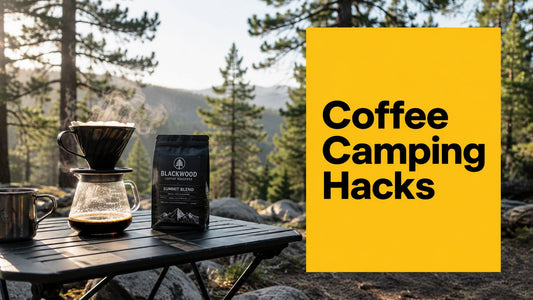Coffee Camping Hacks: Brew the Perfect Cup Outdoors