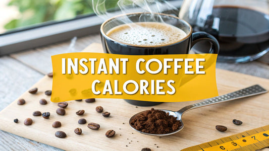 Calories in Instant Coffee a Complete Guide