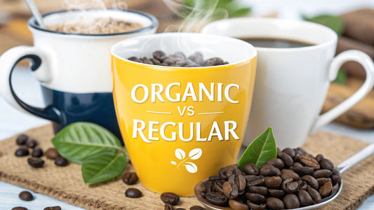 Organic Coffee vs Regular Coffee A Clear Comparison