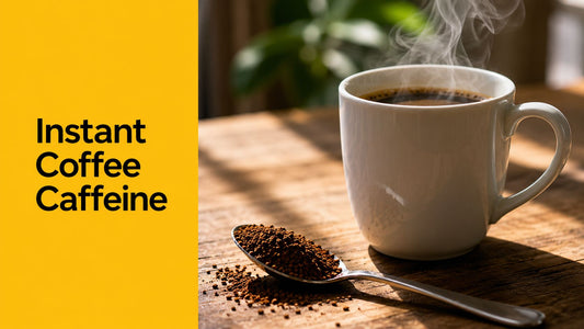 How Much Caffeine in Instant Coffee: A Complete Guide