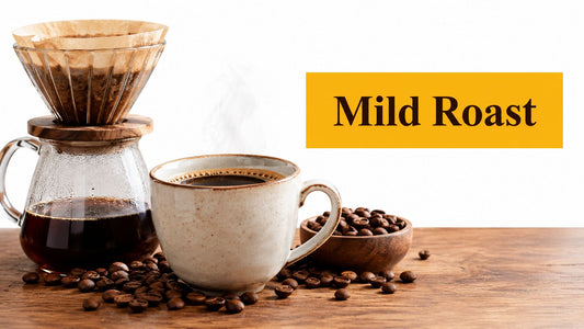 Mild Roast Coffee Explained Flavor Brewing and Choice