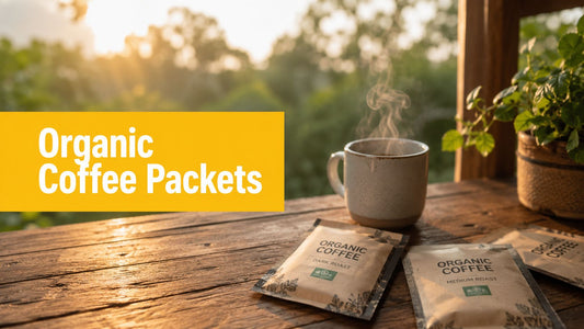 Organic Coffee Packets: Your 2026 Buying Guide