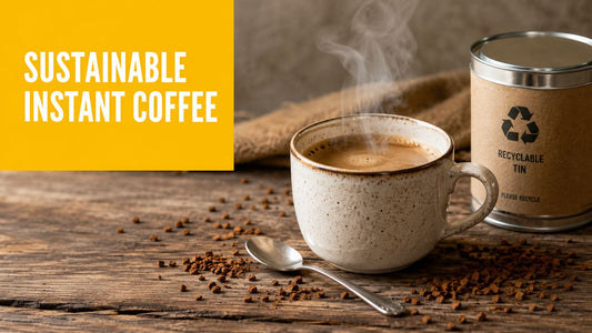 Sustainable Instant Coffee: What It Really Means