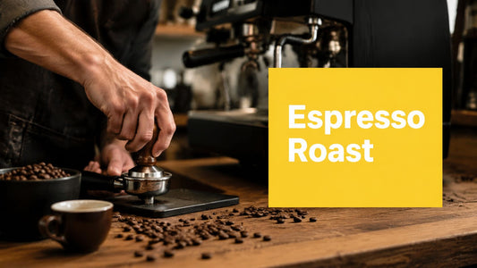 What Is Espresso Roast and How It Shapes Your Cup