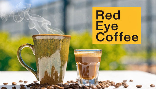 What Is Red Eye Coffee? A Guide to the Ultimate Brew